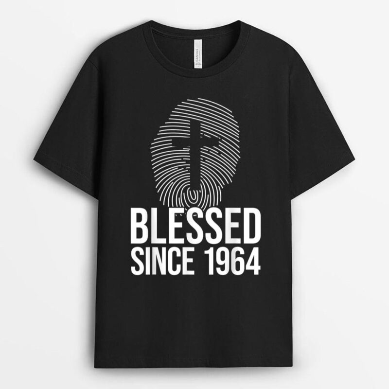 Blessed Since 1964 Born Year Of Birth Birthday - Jesus T-Shirt