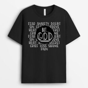 But God Bigger Than Your Fear Anxiety Doubt Lover God Jesus T-Shirt