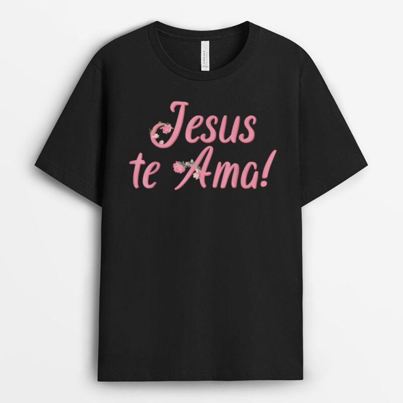 Camisetas Cristianas en espanol Frases Biblia Jesus Te Ama T-Shirt