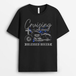 Christian Biker Cruising For Jesus Blessed Motorcycle T-Shirt