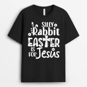 Christian Cute Easter Silly Rabbit Easter is for Jesus T-Shirt