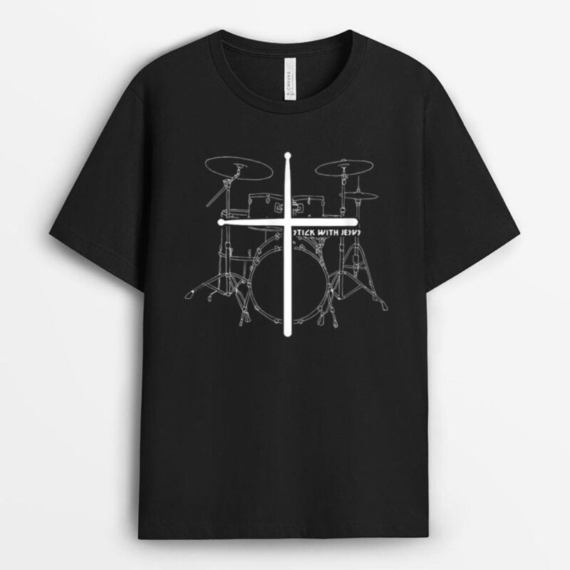 Christian Drummer Stick With Jesus Christ Drum Sticks Cross T-Shirt