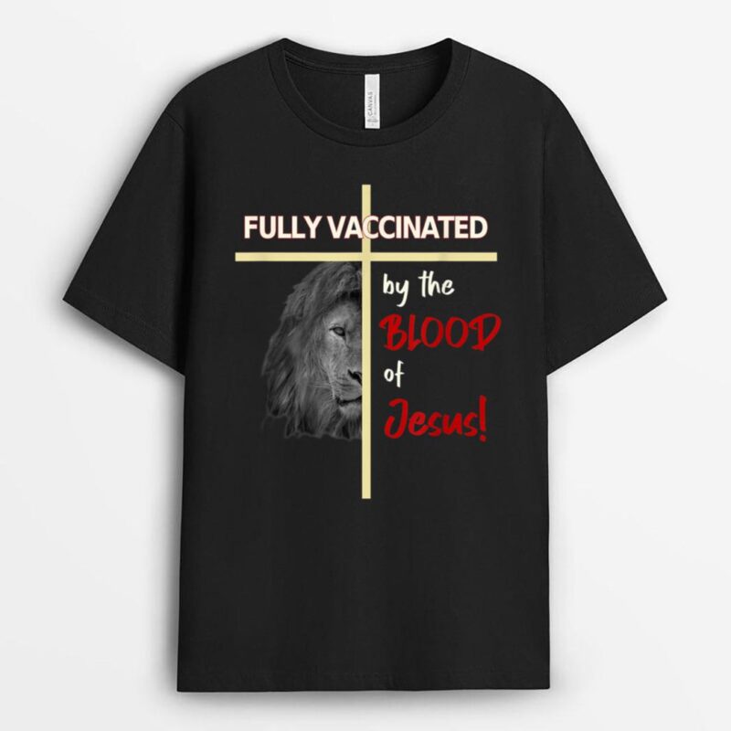 Christian Healing Faith Psalm 91 Blood of Jesus Vaccination T-Shirt