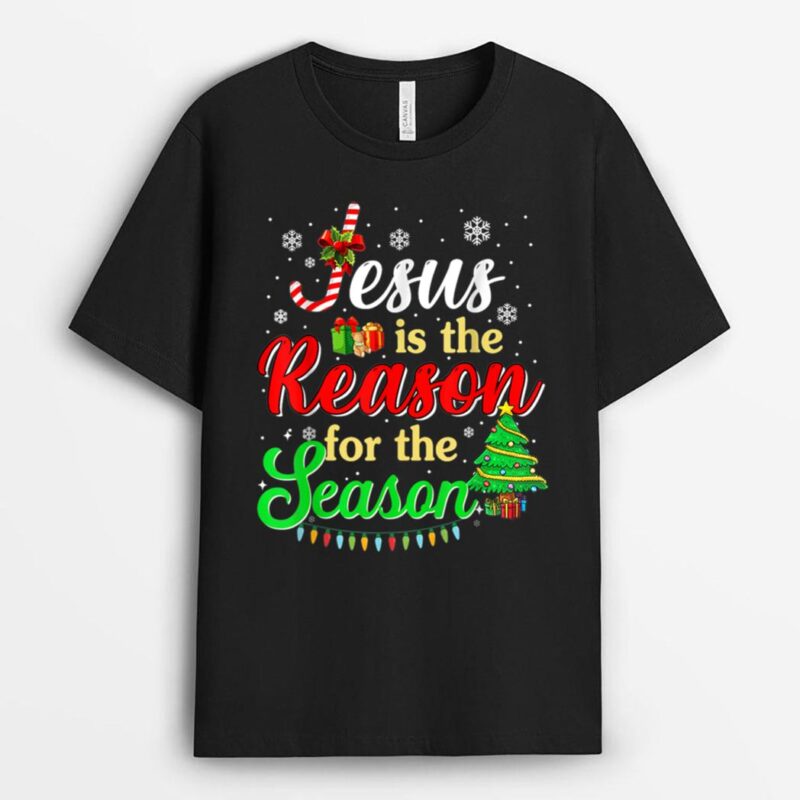 Christian Jesus The Reason Stocking Stuffer Christmas T-Shirt