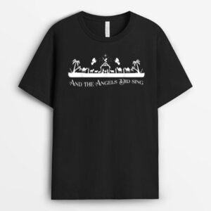 Christian Nativity - And the Angels Did Sing - Christmas T-Shirt