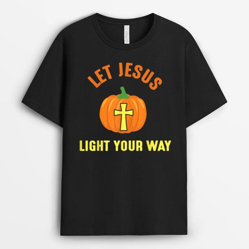 Christian Religious Halloween Let Jesus light your way Cross T-Shirt