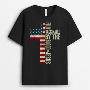 Christian USA Flag Fully Vaccinated By The Blood Of Jesus T-Shirt