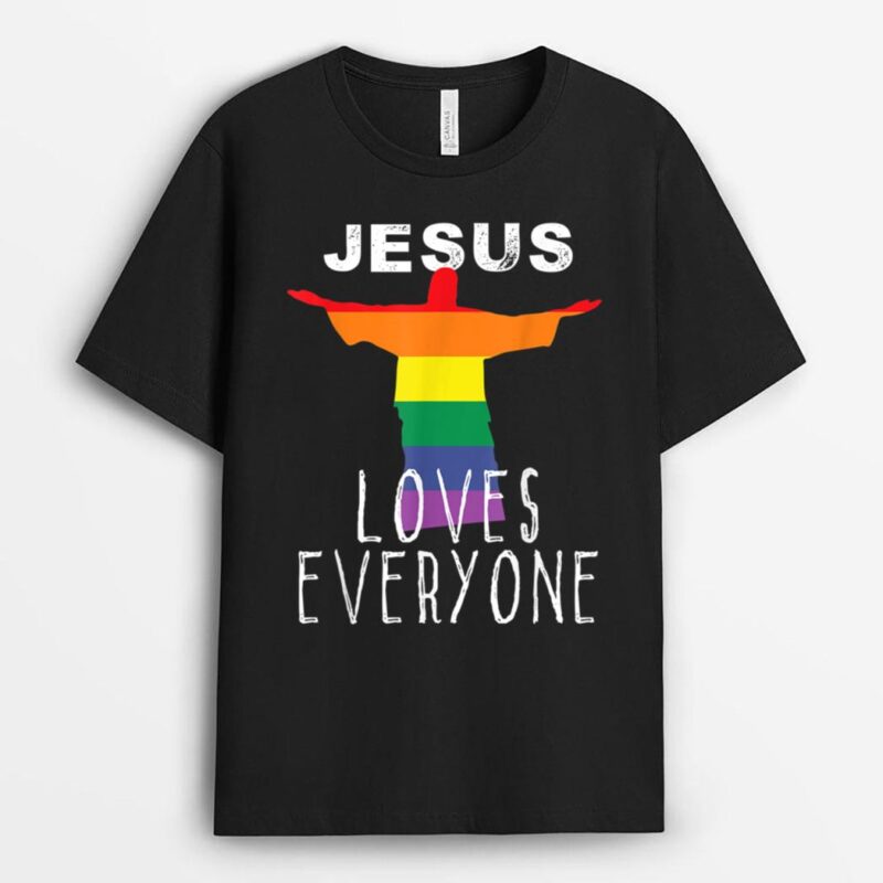 Christians Supporting LGBT Gay Rights Jesus Loves Everyone T-Shirt