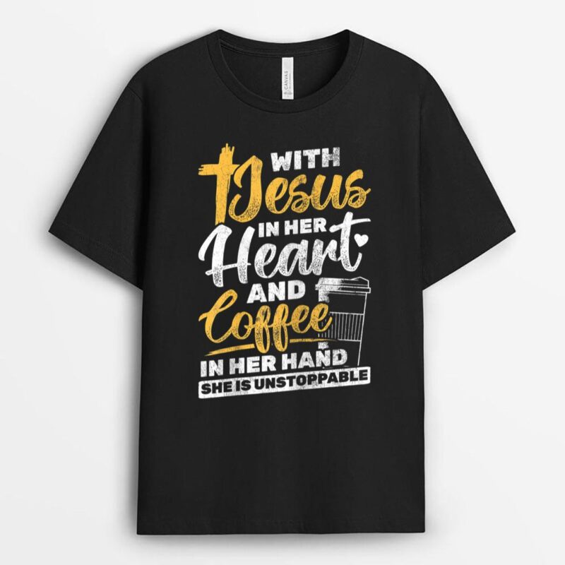 Coffe In Her Hand Christian Religious Jesus T-Shirt