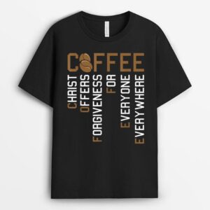 Coffee Christ Offers Forgiveness Christmas Faith Christian T-Shirt