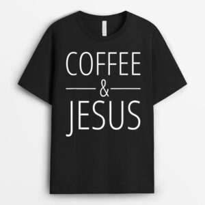 Coffee and Jesus T-Shirt