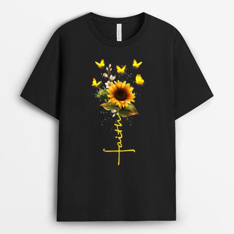 Faith Sunflower With Butterflies Christian Jesus T-Shirt