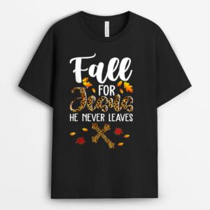 Fall For Jesus He Never Leaves Leopard Thanksgiving Gifts T-Shirt