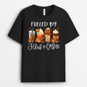 Funny Fueled By Coffee Jesus Caffeine Lover Thanksgiving Day T-Shirt