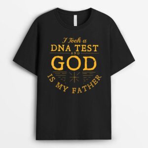 Funny I Took A DNA Test God Is My Father Jesus Christian T-Shirt