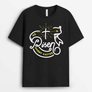 He Is Risen Happy Easter Jesus T-Shirt