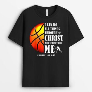 I Can Do All Things Through Christ Christian Basketball Team T-Shirt