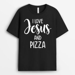 I Love Jesus And Pizza Italian Food Pizza Lover Eating Pizza T-Shirt