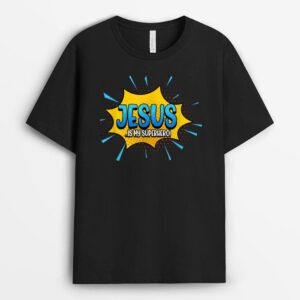 Jesus Is My Superhero God Christian Church T-Shirt