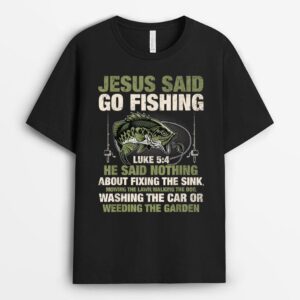 Jesus Said Go Fishing Fish Story Bible Angling Bass Fishing T-Shirt