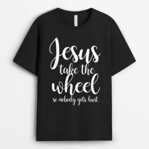 Jesus Take the Wheel T-Shirt