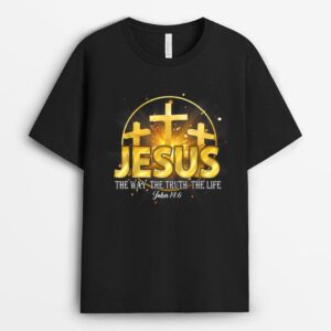 Jesus The Way The Truth The Life T-Shirt