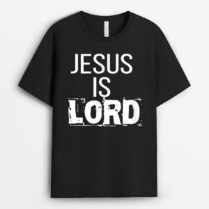 Jesus is Lord Jesus is Lord  CUTE T-Shirt