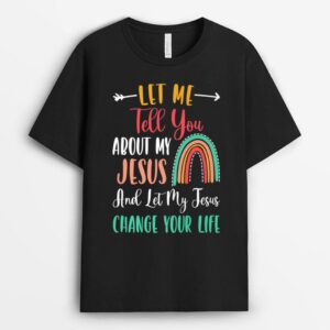 Kids Let Me Tell You About My Jesus  Rainbow Christian T-Shirt