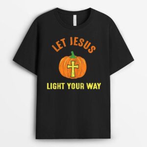 Let Jesus Light Your Way Pumpkin Thanksgiving Christian T-Shirt