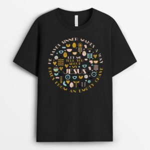 Let Me Tell You About My Jesus Christian Quote Inspirational T-Shirt