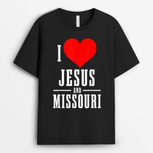 Missouri I Love Jesus And Missouri Christian T-Shirt