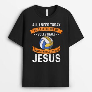Need Volleyball and Jesus Christian God Love Sport Team T-Shirt