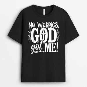 No Worries, God-Got Me African American Christian T-Shirt