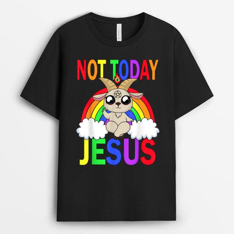 Not.today.Jesus T-Shirt