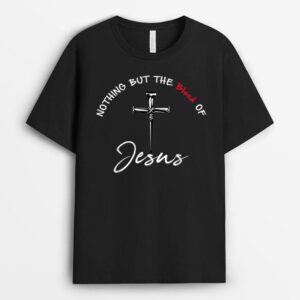 Nothing But The Blood of Jesus Christian T-Shirt