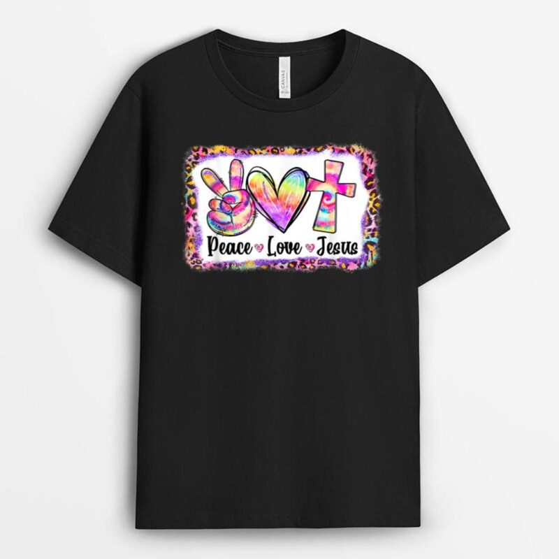 Peace Love Jesus Tie Dye Leopard Christian Jesus Faith T-Shirt