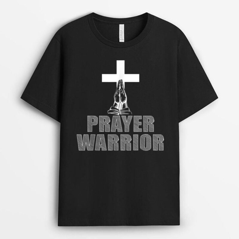 Prayer Warrior - Jesus, Pray, God, Bible Verse, Faith Hope T-Shirt