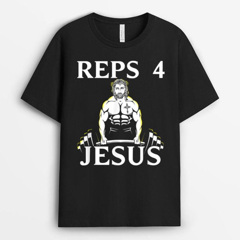 Reps For Jesus - Funny Weightlifting  for Christians! T-Shirt