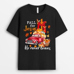 Retro Fall For Jesus He Never Leaves Autumn Christian Prayer T-Shirt