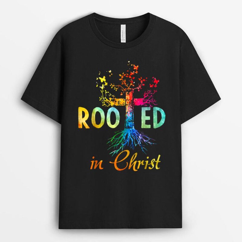 Rooted in Christ Jesus God Believer Christians Rainbow Art T-Shirt