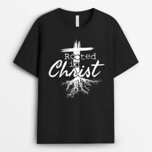 Rooted in Christ, Religious Christian Jesus T-Shirt