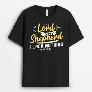 The Lord Is My Shepherd Christian Jesus And God T-Shirt