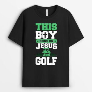 This Boy Runs On Jesus And Golf Funny Cart Christian Golfing T-Shirt