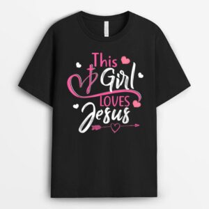 This Girl Loves Jesus Christian Faith T-Shirt