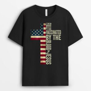 USA Flag Fully Vaccinated By The Blood Of Jesus T-Shirt