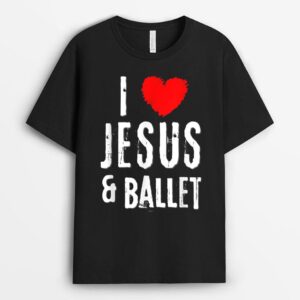 Vintage Grunge I Love JESUS & BALLET, Christian T-Shirt