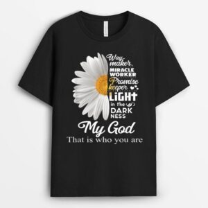Way Maker Miracle Worker Promise Keeper Light Jesus daisy T-Shirt
