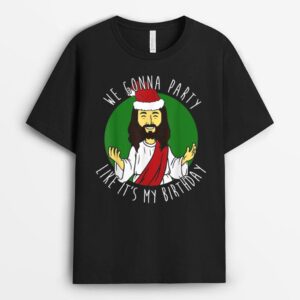 We Gonna Party Like It's My Birthday Christmas Jesus T-Shirt