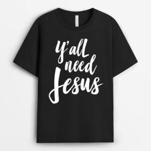 Womens Y'all need jesus T-Shirt