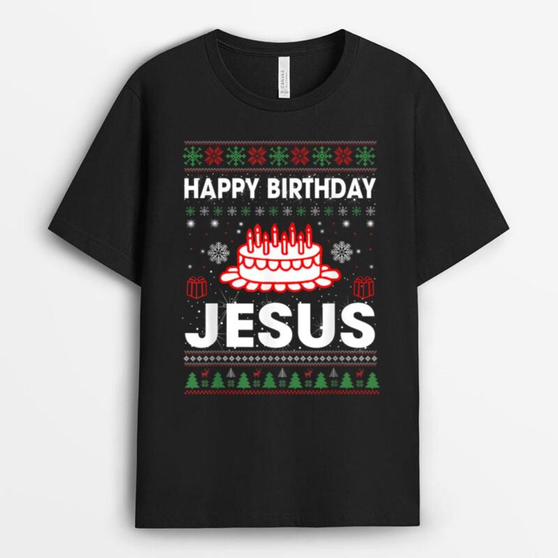 birthday cake happy birthday jesus Christian Women Men Kids T-Shirt
